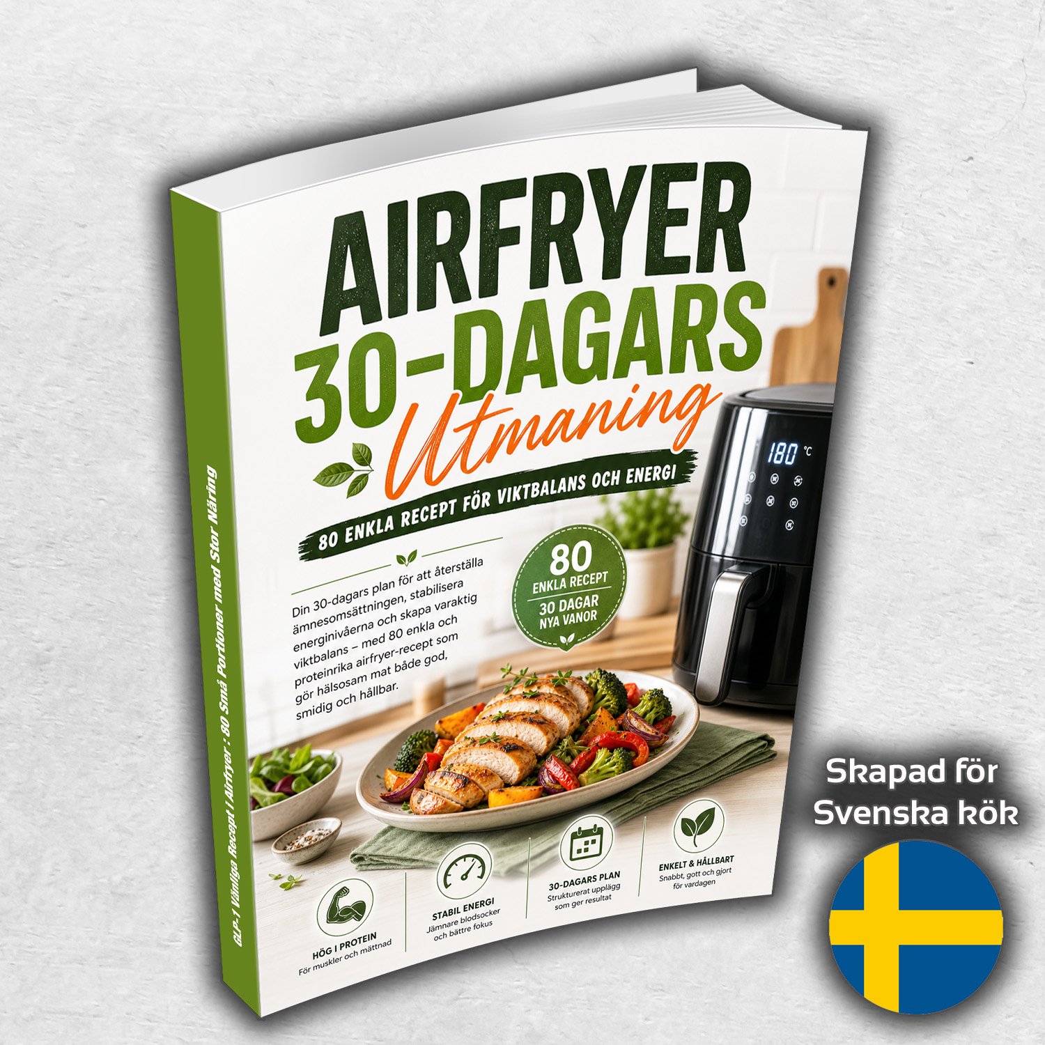 Airfryer 30-Dagars Utmaning : 80 Enkla Recept för Viktbalans och Energi