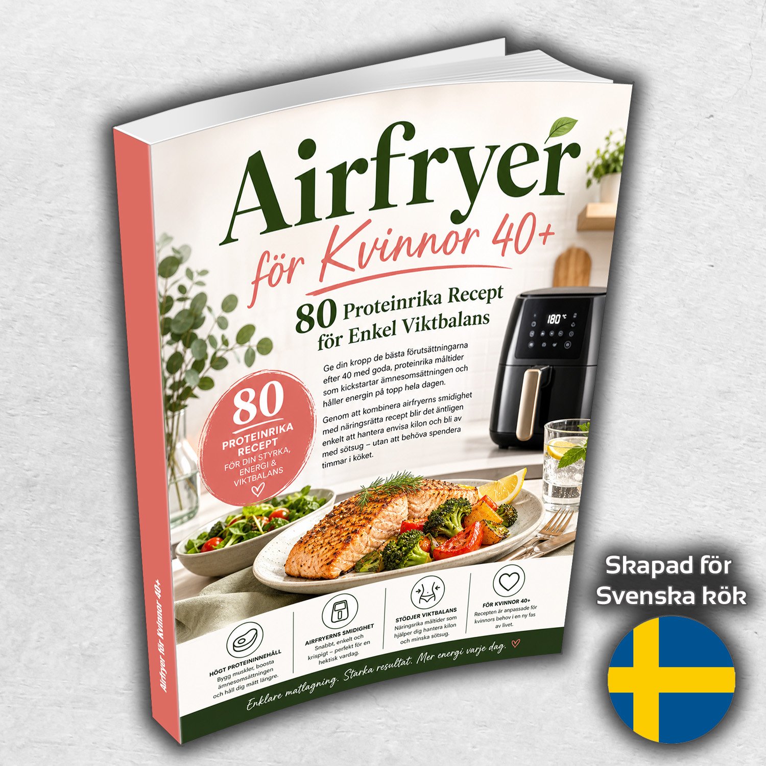 Airfryer för Kvinnor 40+ : 80 Proteinrika Recept för Enkel Viktbalans